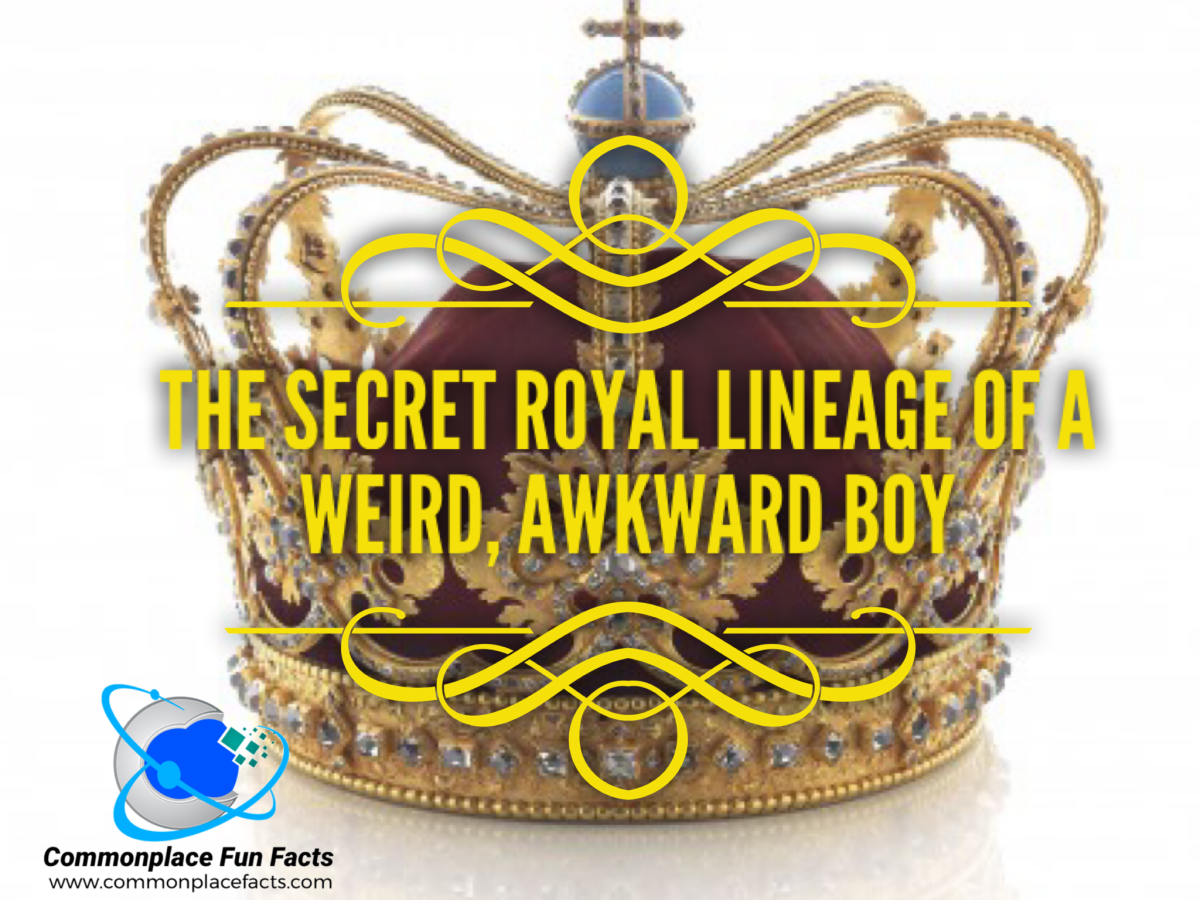 The Secret Royal Lineage of a Weird, Awkward Boy
